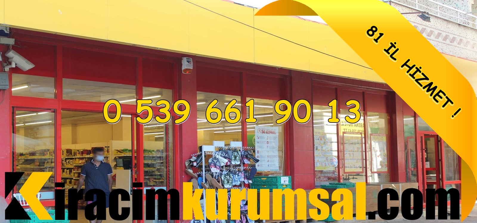 Kurumsal Firmaya Kiralık Market - 0 539 661 90 13 - KİRACIM KURUMSAL - Ankara Şok İçin Kurumsal Kiralık Dükkan Yer 