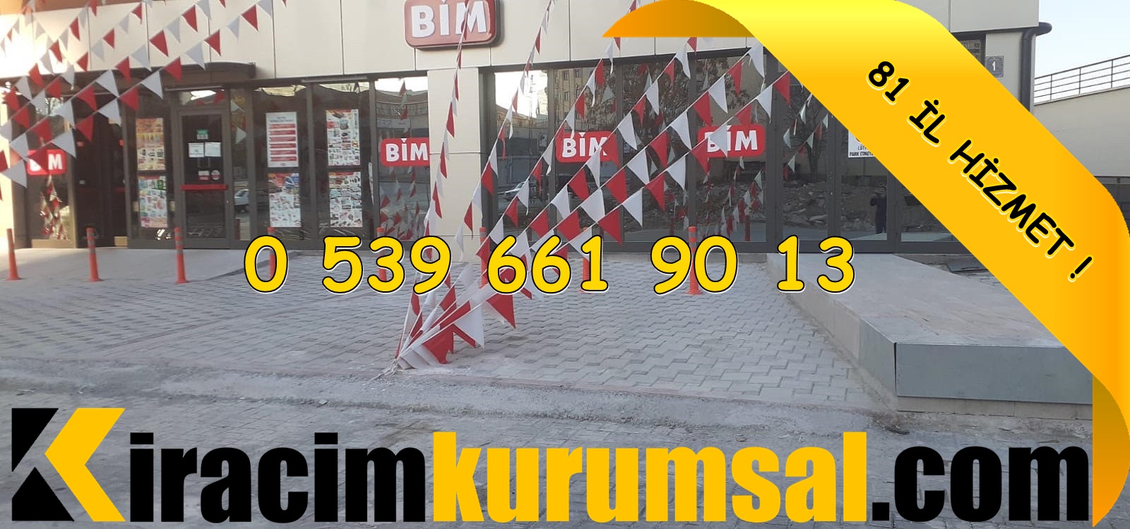 Kurumsal Firmaya Kiralık Market - 0 539 661 90 13 - KİRACIM KURUMSAL - Ankara Bim İçin Kurumsal Kiralık Dükkan Yer 